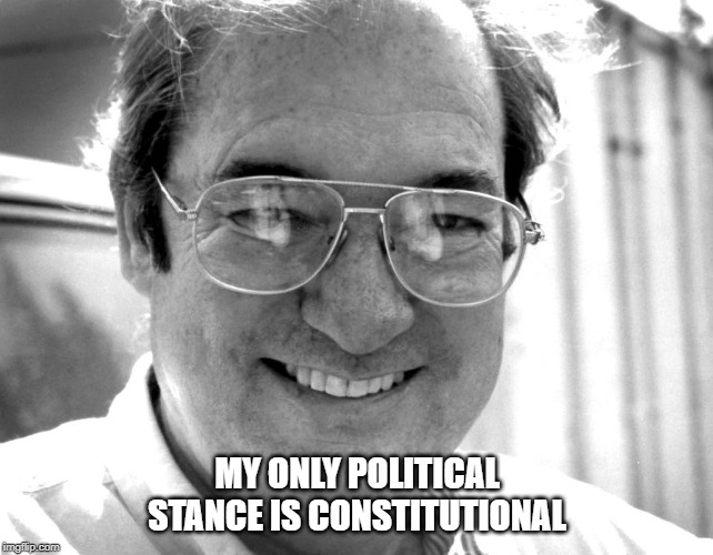 William Cooper | MY ONLY POLITICAL STANCE IS CONSTITUTIONAL | image tagged in william cooper,behold a pale horse,conspiracy,agenda,nwo | made w/ Imgflip meme maker