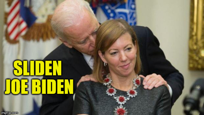 Creepy Joe Biden | SLIDEN JOE BIDEN | image tagged in creepy joe biden,memes,slide,urban dictionary,one does not simply,sniff | made w/ Imgflip meme maker