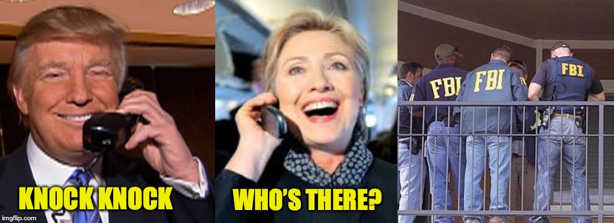 A Surprise Visit | WHO’S THERE? KNOCK KNOCK | image tagged in knock knock,donald trump,hillary clinton | made w/ Imgflip meme maker