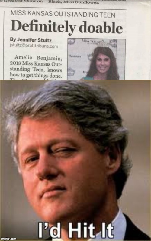 Bill Would | image tagged in bill clinton | made w/ Imgflip meme maker