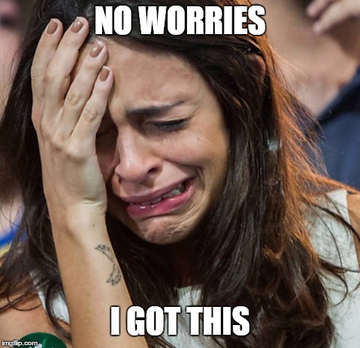 Sorry to say, I'm guilty of believing them. They don't always got this |  NO WORRIES; I GOT THIS | image tagged in crying girl,sorry,i got this,random | made w/ Imgflip meme maker