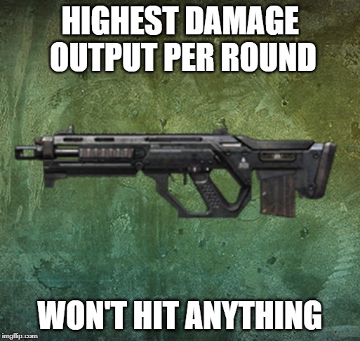 Black Ops II SMR | HIGHEST DAMAGE OUTPUT PER ROUND; WON'T HIT ANYTHING | image tagged in black ops ii smr | made w/ Imgflip meme maker