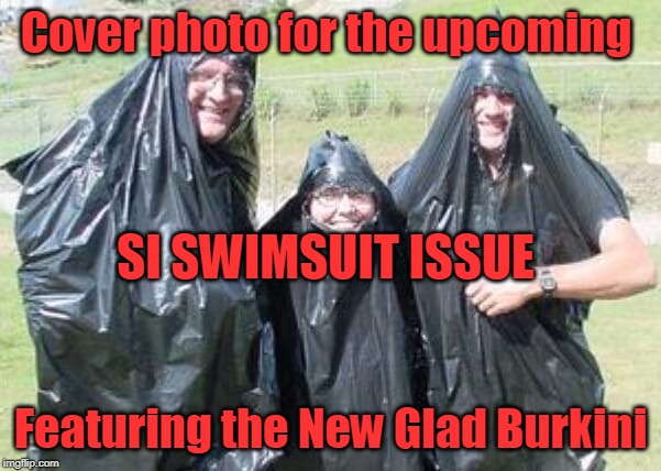 Sports Illustrated COVER PHOTO | Cover photo for the upcoming; SI SWIMSUIT ISSUE; Featuring the New Glad Burkini | image tagged in si,swimsuit,glad bags | made w/ Imgflip meme maker