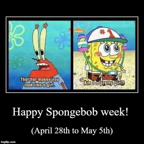 Today is Spongebob's Twentieth anniversary! | image tagged in funny,demotivationals,spongebob | made w/ Imgflip demotivational maker