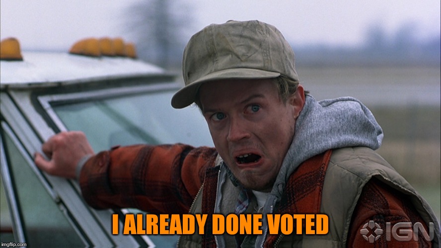 I ALREADY DONE VOTED | image tagged in kansas | made w/ Imgflip meme maker