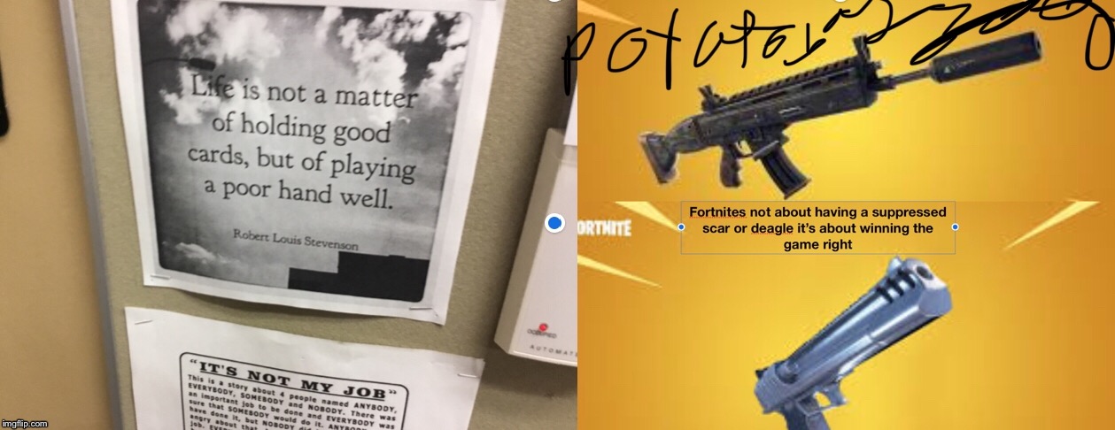 By Potatoboy3000 | image tagged in fortnite | made w/ Imgflip meme maker