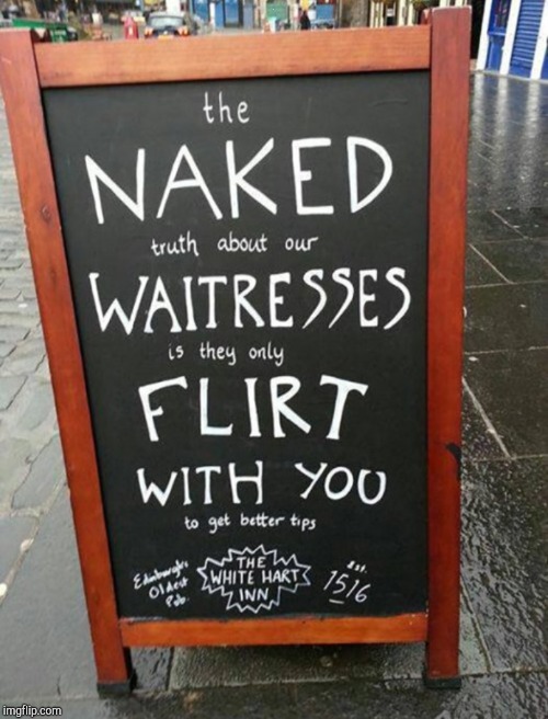 The naked truth | . | image tagged in jbmemegeek,funny signs,double entendres | made w/ Imgflip meme maker