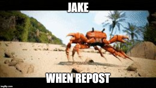 Crab rave gif | JAKE; WHEN REPOST | image tagged in crab rave gif | made w/ Imgflip meme maker