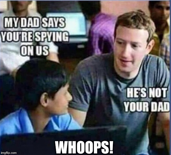 Truth bombs dropping | WHOOPS! | image tagged in memes,funny,repost,mark zuckerberg,dad joke | made w/ Imgflip meme maker