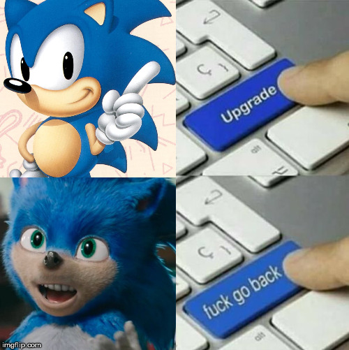 Upgrade go back | image tagged in upgrade go back | made w/ Imgflip meme maker