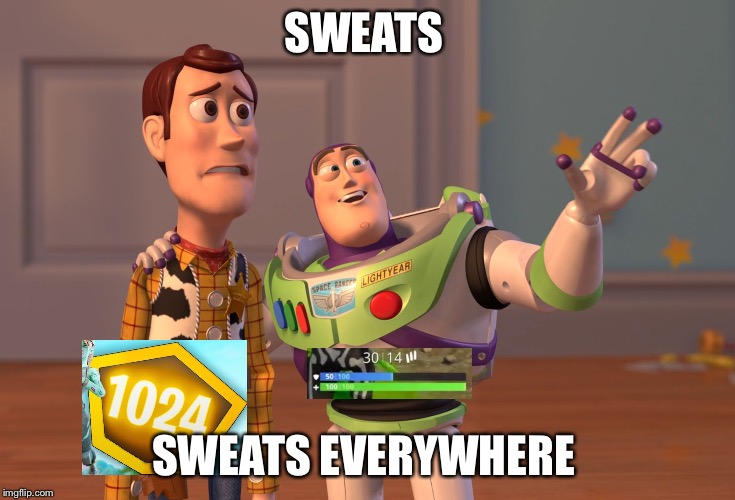 X, X Everywhere | SWEATS; SWEATS EVERYWHERE | image tagged in memes,x x everywhere | made w/ Imgflip meme maker