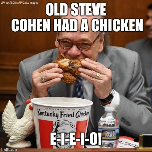 Steve Cohen | OLD STEVE COHEN HAD A CHICKEN; E-I-E-I-O! | image tagged in steve cohen | made w/ Imgflip meme maker