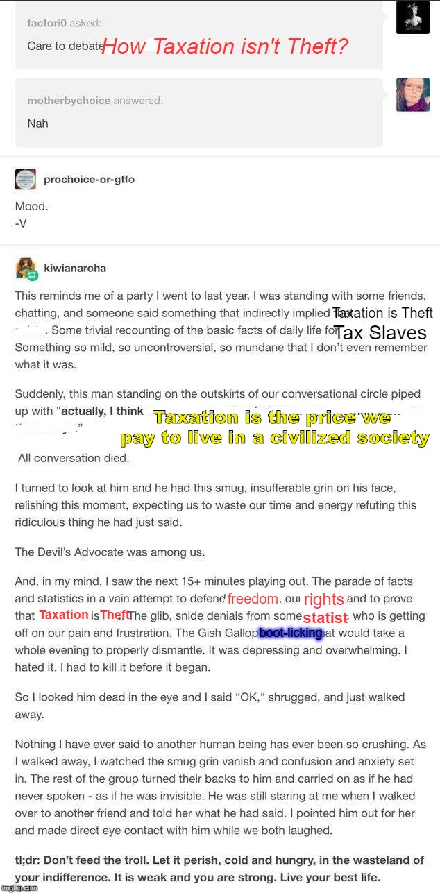 Ignoring the Troll | How Taxation isn't Theft? Taxation is Theft; Tax Slaves; Taxation is the price we pay to live in a civilized society; freedom; rights; Taxation   Theft; statist; boot-licking | image tagged in ignoring the troll | made w/ Imgflip meme maker