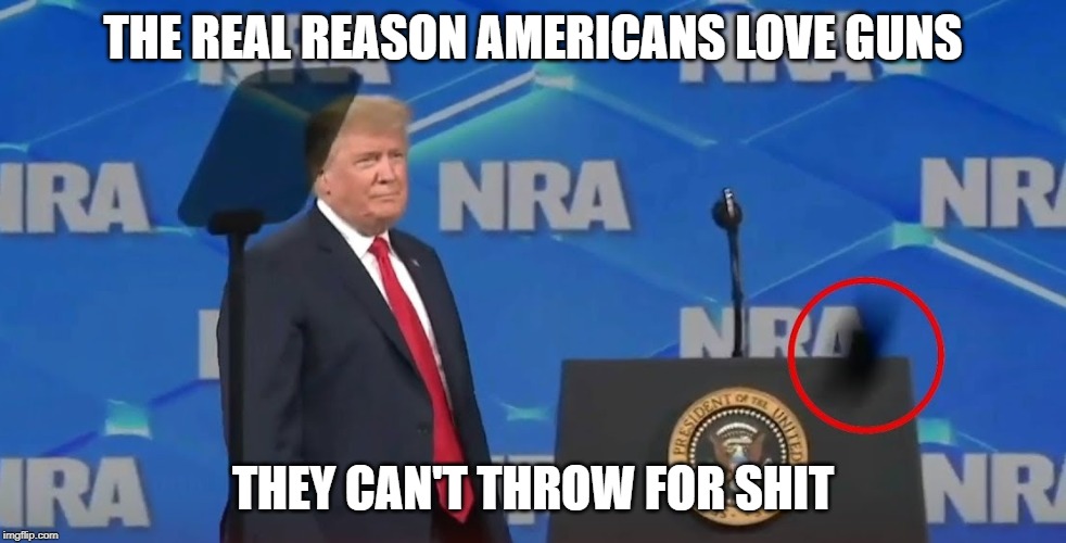 Donald Trump Dodges a Phone | THE REAL REASON AMERICANS LOVE GUNS; THEY CAN'T THROW FOR SHIT | image tagged in donald trump,phone,nra,drumpf,cell phone,throw | made w/ Imgflip meme maker