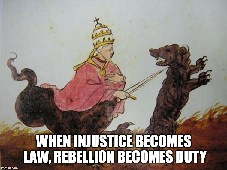 Plate 38 |  WHEN INJUSTICE BECOMES LAW, REBELLION BECOMES DUTY | image tagged in plate 38,injustice,law,rebellion,theocracy,politics | made w/ Imgflip meme maker