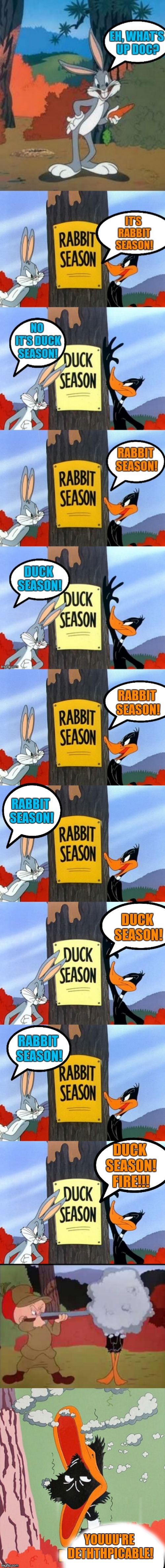 Repost Your Own Memes Week, April 16th until... (A Socrates and Craziness_all_the_way_event) | YOUUU'RE DETHTHPICABLE! | image tagged in memes,funny,repost your own memes week,looney tunes,daffy duck,44colt | made w/ Imgflip meme maker