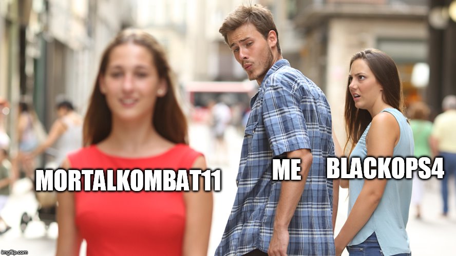 Cheating | BLACKOPS4; MORTALKOMBAT11; ME | image tagged in cheating | made w/ Imgflip meme maker