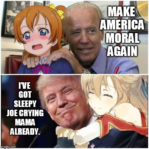 Biden cries mama | MAKE AMERICA MORAL AGAIN; I'VE GOT SLEEPY JOE CRYING MAMA ALREADY. | image tagged in joe biden vs donald trump | made w/ Imgflip meme maker