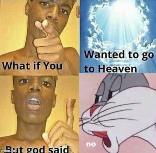Bugs Bunny | image tagged in bugs bunny,bad bugs bunny pun,religion | made w/ Imgflip meme maker