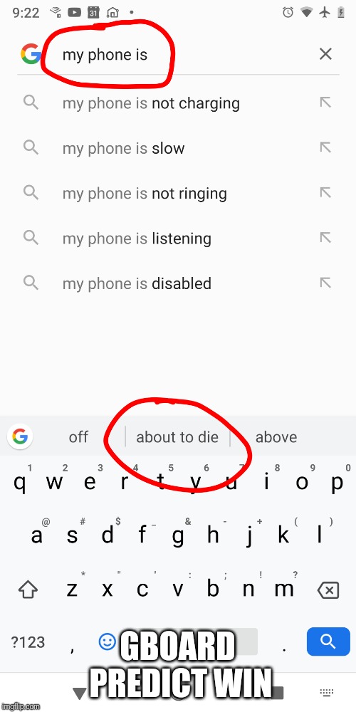 GBOARD PREDICT WIN | image tagged in android,autocorrect,prediction,memes | made w/ Imgflip meme maker