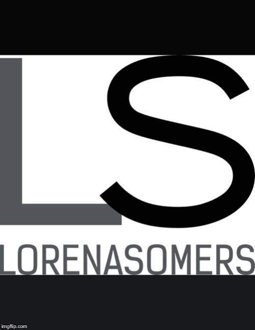 LorenaSomers | image tagged in lorenasomers | made w/ Imgflip meme maker