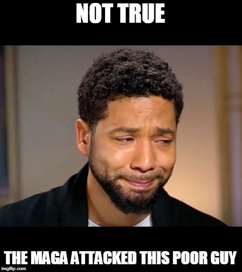 Jussie Smollet Crying | NOT TRUE THE MAGA ATTACKED THIS POOR GUY | image tagged in jussie smollet crying | made w/ Imgflip meme maker