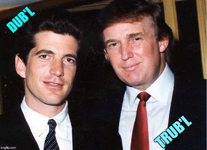DUB'L; TRUB'L | image tagged in the great awakening | made w/ Imgflip meme maker