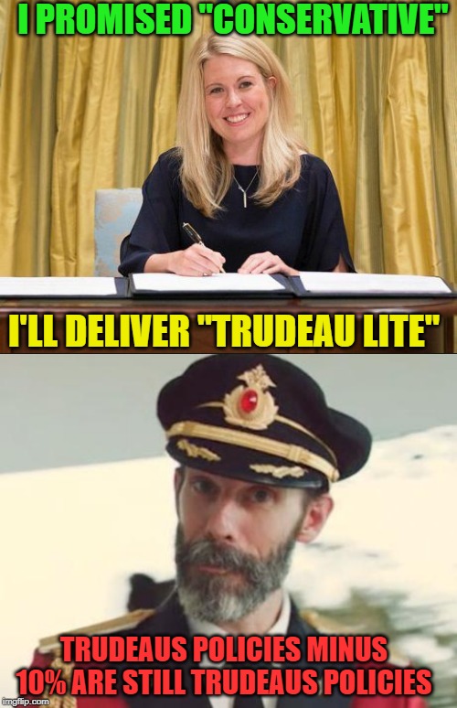 Dont rock the boat | I PROMISED "CONSERVATIVE"; I'LL DELIVER "TRUDEAU LITE"; TRUDEAUS POLICIES MINUS 10% ARE STILL TRUDEAUS POLICIES | image tagged in conservatives,meanwhile in canada,alt right,immigration,liberal hypocrisy,liberal vs conservative | made w/ Imgflip meme maker