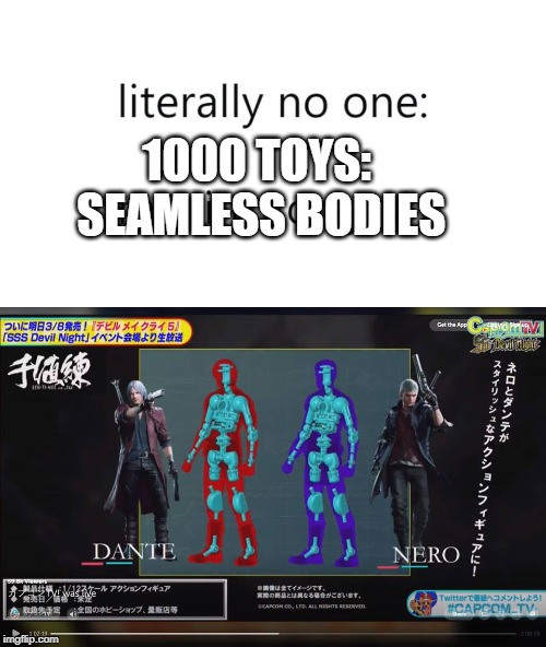 1000 TOYS: SEAMLESS BODIES | image tagged in literally no one | made w/ Imgflip meme maker