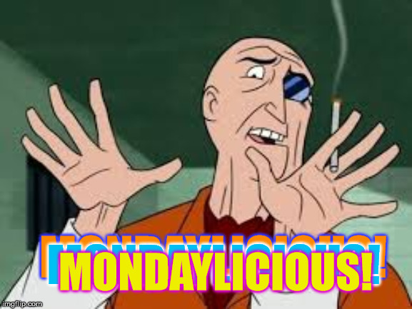 TFW You Get To Work And Find Out They ve Made You President Of Calendars On A Monday 
