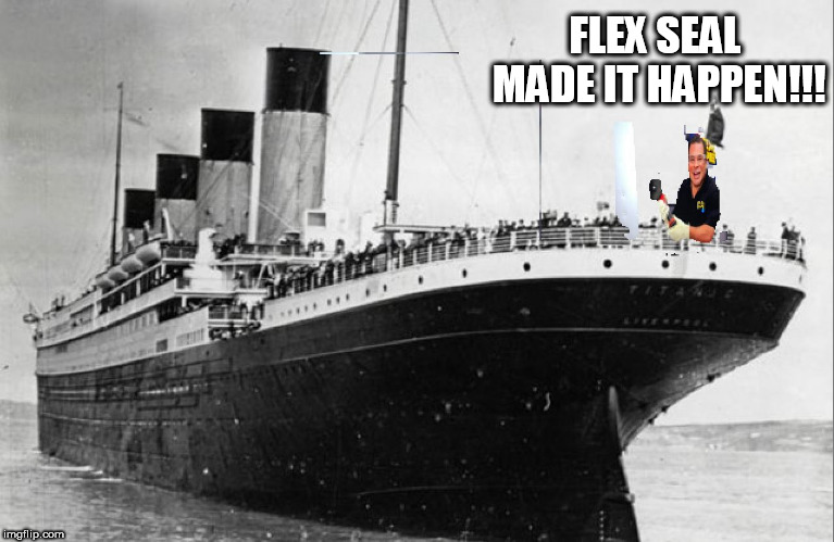 FLEX SEAL MADE IT HAPPEN!!! | made w/ Imgflip meme maker