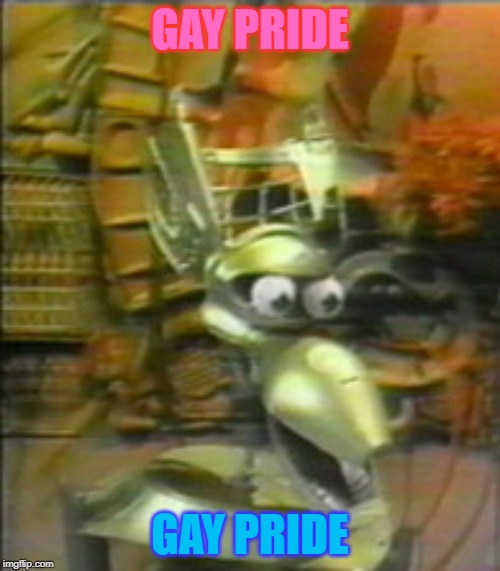 crow t robot is gay | GAY PRIDE; GAY PRIDE | image tagged in mst3k,gay,mystery science theater 3000 | made w/ Imgflip meme maker