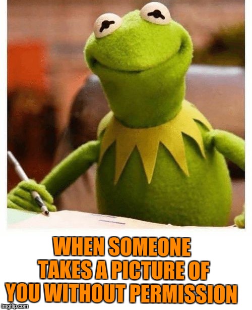 WHEN SOMEONE TAKES A PICTURE OF YOU WITHOUT PERMISSION | image tagged in excuse me,camera shy,no | made w/ Imgflip meme maker