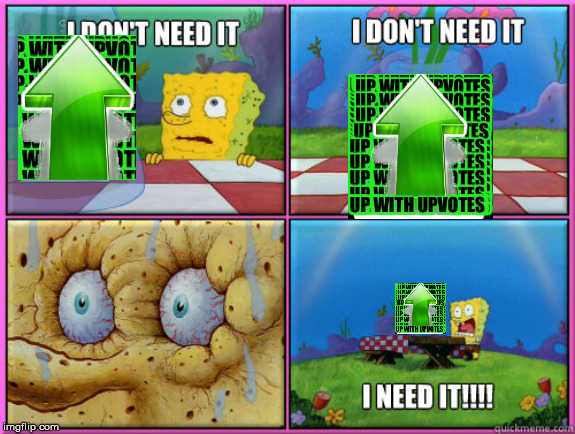 I dont need it | image tagged in i dont need it | made w/ Imgflip meme maker