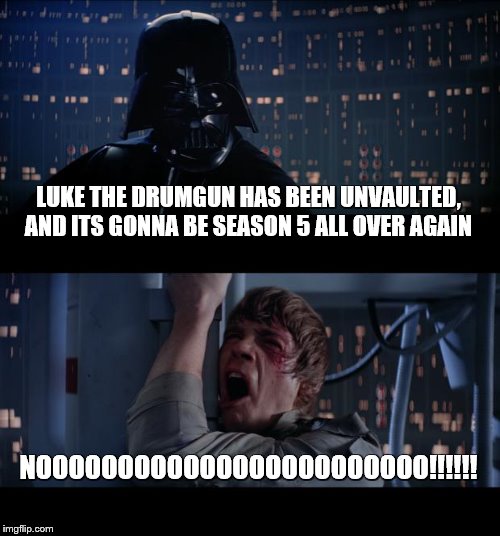 Spray And Pray People! | LUKE THE DRUMGUN HAS BEEN UNVAULTED, AND ITS GONNA BE SEASON 5 ALL OVER AGAIN; NOOOOOOOOOOOOOOOOOOOOOOOO!!!!!! | image tagged in star wars no,luke nooooo,spray,season 5,not again,fortnite | made w/ Imgflip meme maker