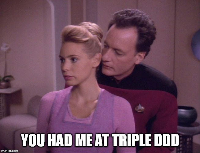 True Q Whispers | YOU HAD ME AT TRIPLE DDD | image tagged in true q whispers | made w/ Imgflip meme maker