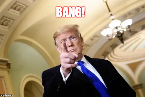 Can we stormed the White House now!? | BANG! | image tagged in can we stormed the white house now | made w/ Imgflip meme maker