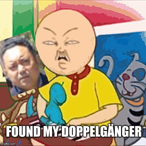 Cailou | FOUND MY DOPPELGÄNGER | image tagged in caillou,sonam topgay tashi | made w/ Imgflip meme maker