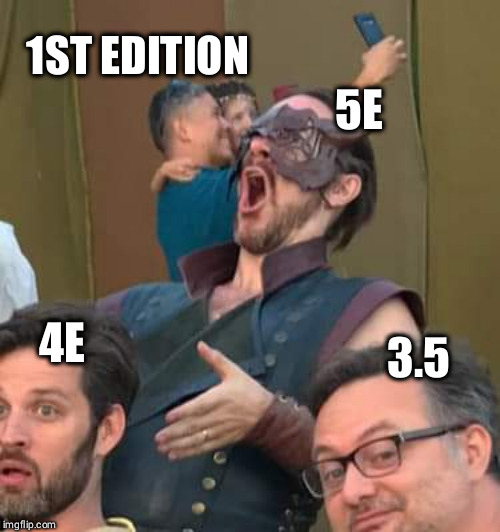 Hit and Crit | 1ST EDITION; 5E; 4E; 3.5 | image tagged in hit and crit | made w/ Imgflip meme maker