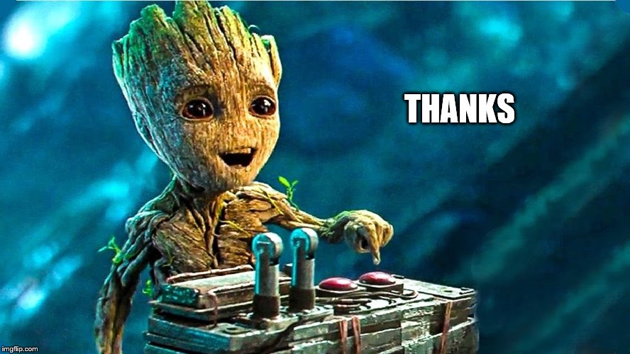 Baby Groot | THANKS | image tagged in baby groot | made w/ Imgflip meme maker
