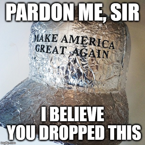 PARDON ME, SIR; I BELIEVE YOU DROPPED THIS | made w/ Imgflip meme maker