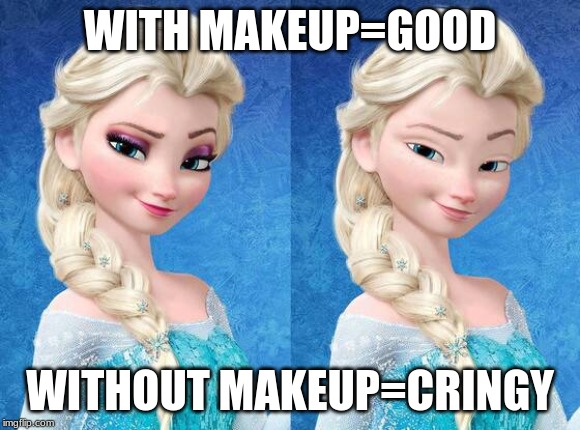 With or without makeup? | WITH MAKEUP=GOOD; WITHOUT MAKEUP=CRINGY | image tagged in what happened | made w/ Imgflip meme maker
