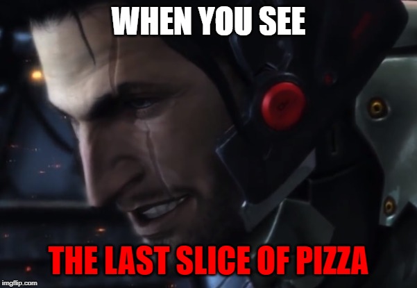WHEN YOU SEE; THE LAST SLICE OF PIZZA | image tagged in jetstream sam,metal gear,metal gear meme | made w/ Imgflip meme maker