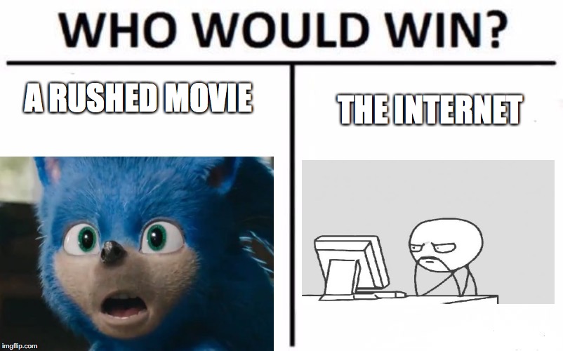 Who Would Win? | A RUSHED MOVIE; THE INTERNET | image tagged in memes,who would win | made w/ Imgflip meme maker