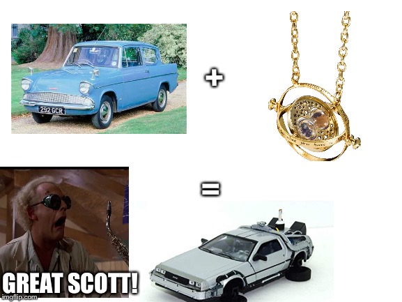 Ron’s car + Hermoine’s Time necklace = Medieval Delorean | +; =; GREAT SCOTT! | image tagged in back to the future,harry potter,delorean,time turner | made w/ Imgflip meme maker