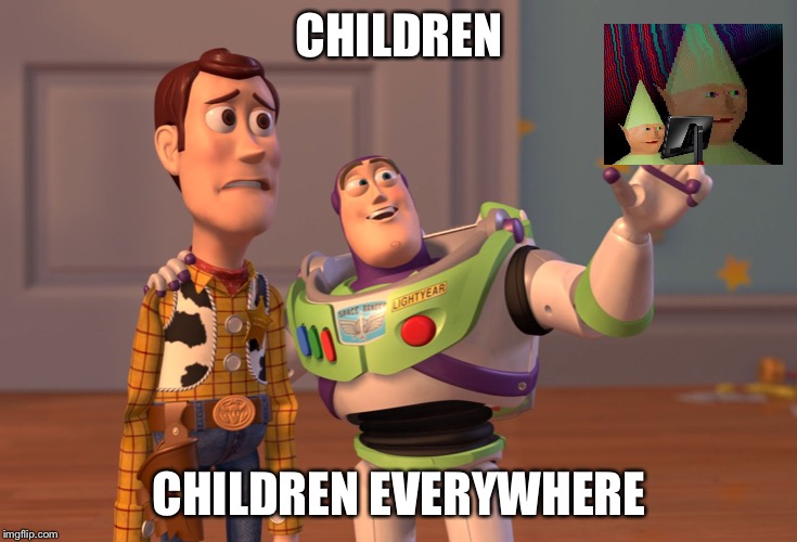 X, X Everywhere Meme | CHILDREN; CHILDREN EVERYWHERE | image tagged in memes,x x everywhere | made w/ Imgflip meme maker