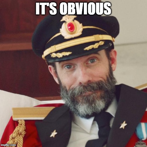 Captain Obvious | IT'S OBVIOUS | image tagged in captain obvious | made w/ Imgflip meme maker