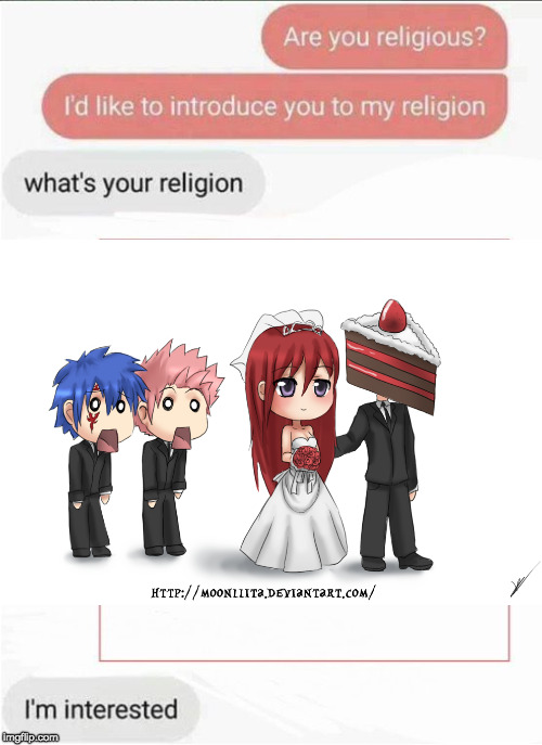 Welcome to the Religion of Marrying Cake | image tagged in what is your religion,memes,anime,cake,marriage,fairy tail | made w/ Imgflip meme maker