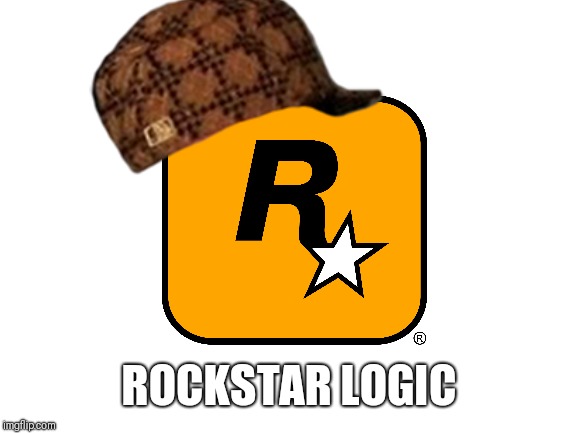 ROCKSTAR LOGIC | made w/ Imgflip meme maker
