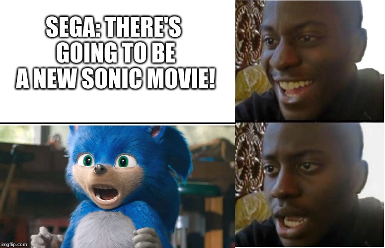 miss me with that SEGA: THERE'S GOING TO BE A NEW SONIC MOVIE! image t...